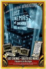 Lost Cinemas of Greater Des Moines series tv