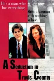 A Seduction in Travis County 1991 streaming