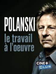 Polanski, le travail à l