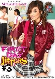 First Day Jitters 3 (2012)