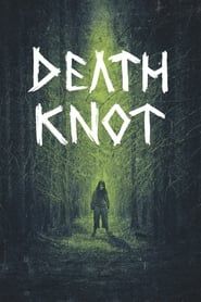 Death Knot 2021 streaming