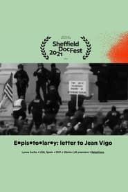 E•pis•to•lar•y: letter to Jean Vigo series tv