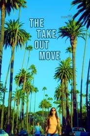 The Take Out Move series tv