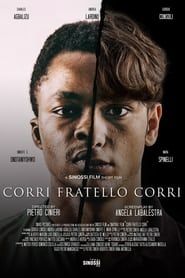 Corri Fratello Corri (2019)