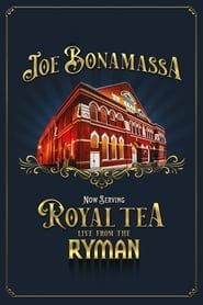 Joe Bonamassa - Now Serving Royal Tea Live from the Ryman series tv