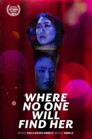 Where No One Will Find Her (2021)