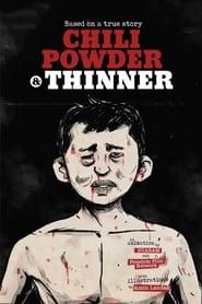 Chilli Powder and Thinner series tv