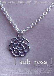 watch Sub Rosa