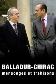 Balladur-Chirac, mensonges et trahisons series tv