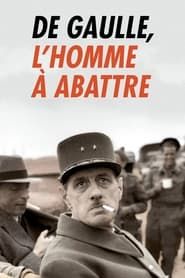 De Gaulle, l'homme à abattre series tv