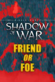 Middle Earth: Shadow of War 'Friend or Foe'-hd