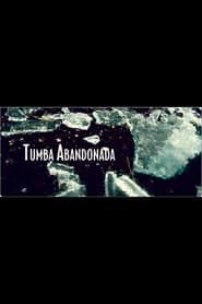 Tumba abandonada series tv