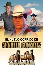 El nuevo corrido de Arnulfo Gonzalez series tv