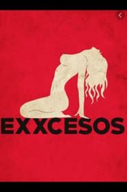 Exxcesos (2005)