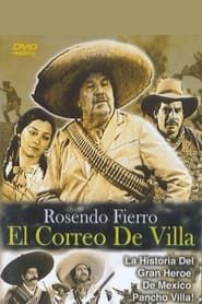 Rosendo Fierro: El correo de Villa series tv