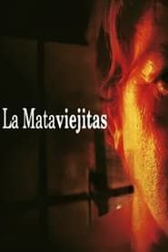 La mataviejitas 2006 streaming