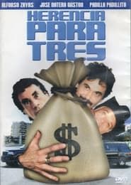 Herencia para tres (2002)