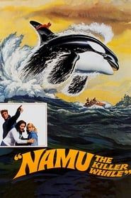 watch Namu, L'orque Sauvage