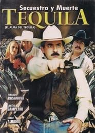 Tequila secuestro y muerte series tv