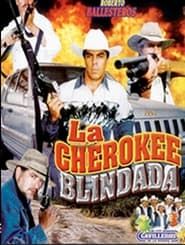 La Cherokee blindada (2002)