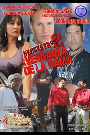 La venganza de la dama (secuestro 2) (2011)