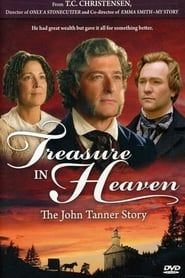 Treasure in Heaven: The John Tanner Story series tv