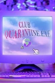 Club Quarantine series tv