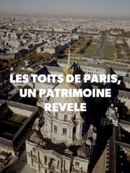 Image Les Toits de Paris, un Patrimoine Révélé 2017