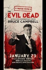 Watch With... Bruce Campbell presents Evil Dead (2021)