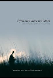 If You Only Knew My Father series tv