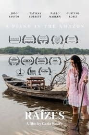 Raízes - A Piano in the Amazon series tv