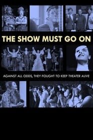 The Show Must Go On 2021 streaming