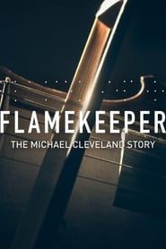 Flamekeeper: The Michael Cleveland Story series tv