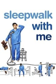Sleepwalk with Me series tv