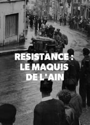 Résistance: Le Maquis de l'Ain series tv
