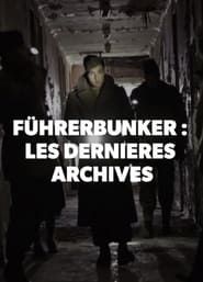 Fuhrerbunker Les Dernières Archives series tv