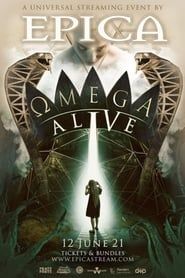 Epica - ΩMEGA ALIVE’ 2021 streaming