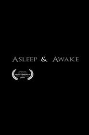 Asleep & Awake (2013)