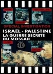 Israël / Palestine: La Guerre Secrète du Mossad series tv