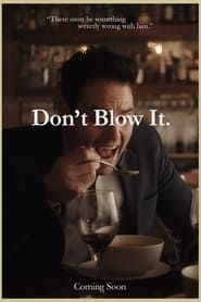 Don't Blow It series tv