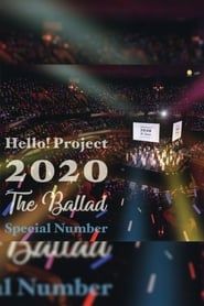 Hello! Project 2020 ~The Ballad~ Special Number series tv