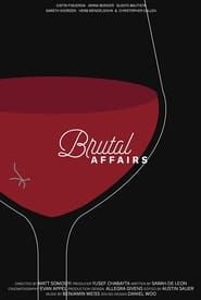 Brutal Affairs 2017 streaming