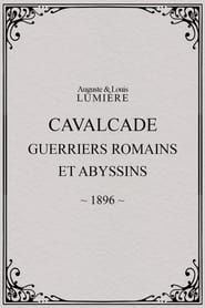 Image Cavalcade (guerriers romains et abyssins) 1896