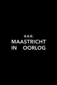 4.4.4: Maastricht in oorlog series tv