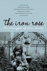The Iron Rose series tv