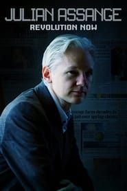 Julian Assange: Revolution Now series tv