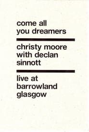 Christy Moore Live: Come All You Dreamers series tv
