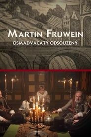Martin Fruwein osmadvacátý odsouzený series tv