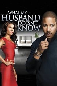What My Husband Doesn't Know 2012 streaming