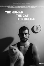 The Human, the Cat, the Beetle series tv